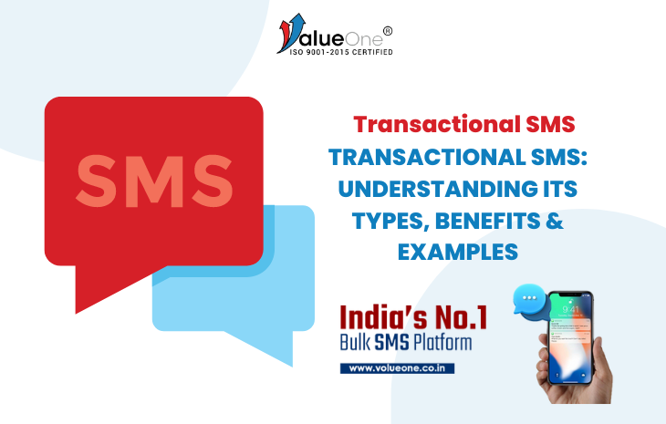  What Is Transactional SMS: Understanding Its Types, Benefits & Examples