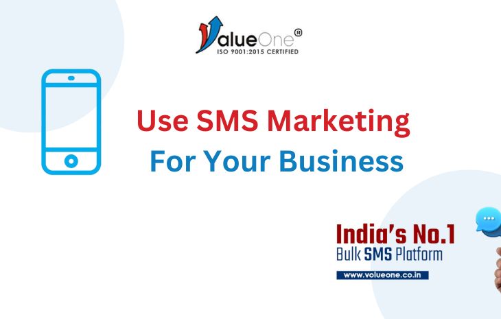  Use SMS Marketing for Your Business 